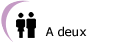 A deux